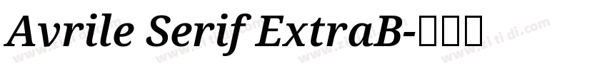 Avrile Serif ExtraB字体转换